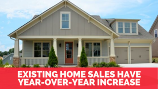 Existing Home Sales Have Year-Over-Year Increase